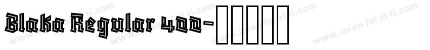 Blaka Regular 400字体转换